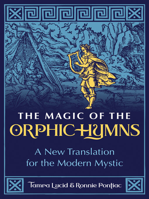 Title details for The Magic of the Orphic Hymns by Tamra Lucid - Wait list